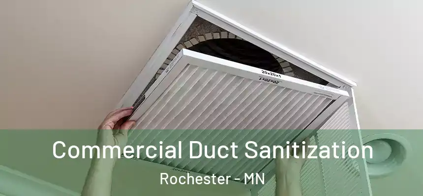 Commercial Duct Sanitization Rochester - MN