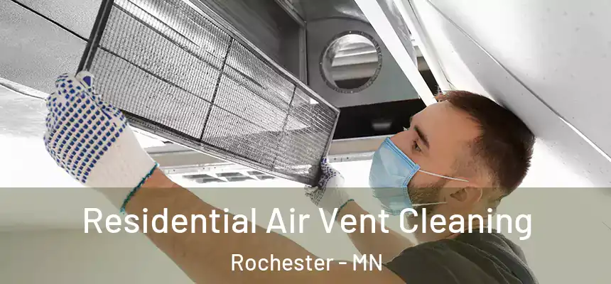 Residential Air Vent Cleaning Rochester - MN